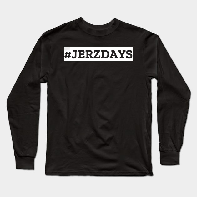 White Simple #JERZDAYS Jerzday #Jerzday Jerzdays Long Sleeve T-Shirt by porcodiseno